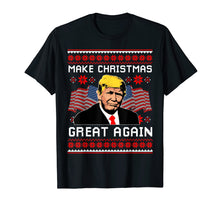 Load image into Gallery viewer, Funny shirts V-neck Tank top Hoodie sweatshirt usa uk au ca gifts for Make Christmas Great Again Shirt - Trump Ugly Christmas Gift 1759887