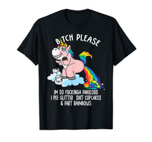 Load image into Gallery viewer, Funny shirts V-neck Tank top Hoodie sweatshirt usa uk au ca gifts for Bitch Please I'm So Fucking Fabulous Funny Unicorn T-shirt 2319098