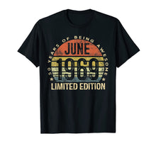 Load image into Gallery viewer, Born June 1969 Limited Edition T-Shirt 50th Birthday Gifts 32963