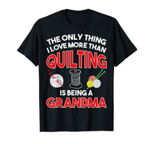 Load image into Gallery viewer, Funny shirts V-neck Tank top Hoodie sweatshirt usa uk au ca gifts for Funny Quilting T Shirts Gifts For Quilters Grandma T-Shirts 3133323