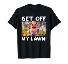 Load image into Gallery viewer, Funny shirts V-neck Tank top Hoodie sweatshirt usa uk au ca gifts for Hello Neighbor Off My Lawn T-Shirt 663482