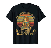Load image into Gallery viewer, I'm Mostly Peace Love And Light And A Little Go Yoga T-Shirt 222372