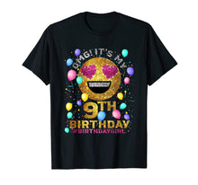Load image into Gallery viewer, OMG It's My 9th Birthday Shirt | Birthday Girl Shirt