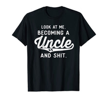 Load image into Gallery viewer, Mens Look At Me Becoming A Uncle Funny New Uncle Announcement T-Shirt-2119171