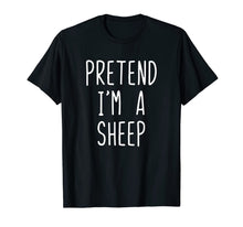 Load image into Gallery viewer, Pretend I'm A Sheep Costume Halloween Funny T-Shirt