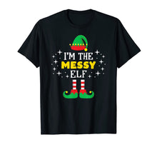 Load image into Gallery viewer, Funny shirts V-neck Tank top Hoodie sweatshirt usa uk au ca gifts for I'm The Messy Elf T Shirt Funny Xmas Family Matching Group T-Shirt 874691