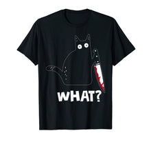 Load image into Gallery viewer, WHAT Murderous Cat Holding Knife Halloween Gifts 2019 T-Shirt