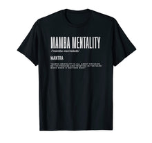 Load image into Gallery viewer, Mamba Mentality Motivational Quote Inspirational Definition T-Shirt-118955