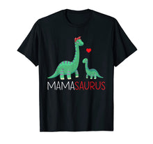 Load image into Gallery viewer, Mamasaurus T shirt T rex Mama Saurus Dinosaur Women Mom Gift-250755
