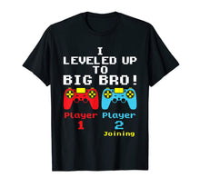 Load image into Gallery viewer, Leveled Up to Big Brother Pregnancy Announcement TShirt488106