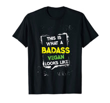 Load image into Gallery viewer, Funny shirts V-neck Tank top Hoodie sweatshirt usa uk au ca gifts for This Is What a Badass Vegan Looks Like Eat Veganism Food T-Shirt 459262