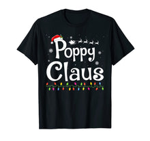 Load image into Gallery viewer, Funny shirts V-neck Tank top Hoodie sweatshirt usa uk au ca gifts for Poppy Claus Funny Family Santa Pajamas Christmas Gift Idea T-Shirt 490923
