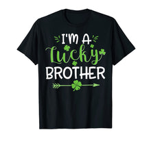 Load image into Gallery viewer, I'm A Lucky Brother Shirt St. Patrick's Day Irish Gifts TShirt972440