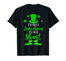 Load image into Gallery viewer, I'm Not A Leprechaun I'm Just Short St Patrick's Day Gifts TShirt945297
