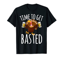 Load image into Gallery viewer, Time To Get Basted Funny Beer Thanksgiving Turkey T Shirt 189146