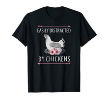 Load image into Gallery viewer, Easily Distracted By Chickens Gift For Chicken Lovers Funny T-Shirt-647970
