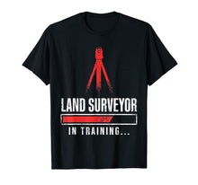 Load image into Gallery viewer, Land Surveying Training Funny Surveyor Gifts T-Shirt-1769596