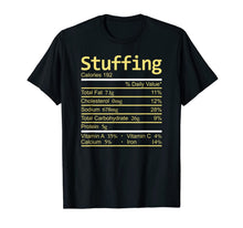 Load image into Gallery viewer, Stuffing Nutrition Facts Thanksgiving Costume Christmas T-Shirt