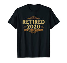 Load image into Gallery viewer, Retired 2020, Retirement Gifts For Men & Women, Funny T-Shirt-71812