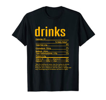 Load image into Gallery viewer, Thanksgiving Drinks Nutritional Facts T-Shirt