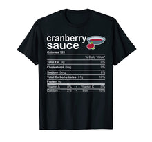 Load image into Gallery viewer, Funny shirts V-neck Tank top Hoodie sweatshirt usa uk au ca gifts for Cranberry Sauce Nutrition facts Thanksgiving Costume Gifts T-Shirt 1134761