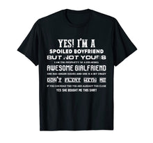 Load image into Gallery viewer, Yes Im A Spoiled Boyfriend But Not Yours T-shirt- Funny Gift-132643