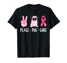 Load image into Gallery viewer, Peace Cure Pug Breast Cancer Awareness Gifts T-Shirt
