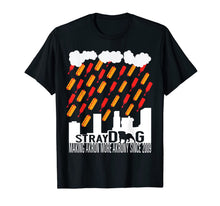 Load image into Gallery viewer, Stray Dog Akron Raining Cats And Dogs Ketchup And Hot Dogs T-Shirt