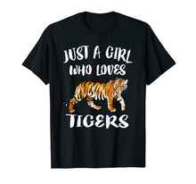 Load image into Gallery viewer, Just A Girl Who Loves Tigers Tiger Animal Lover Gift T-Shirt-249523