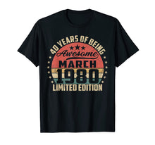 Load image into Gallery viewer, Vintage March 1980 40 Year Old Bday Gifts 40th Birthday TShirt924186
