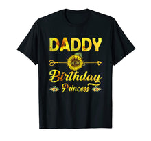 Load image into Gallery viewer, Daddy Of The Birthday Princess Shirt Dad Sunflower Gifts T-Shirt-1281765