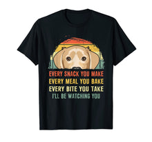 Load image into Gallery viewer, Funny shirts V-neck Tank top Hoodie sweatshirt usa uk au ca gifts for Labrador Every Snack You Make Every Meal You Bake T-Shirt 146688