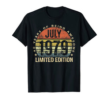 Load image into Gallery viewer, Born July 1979 Limited Edition Bday Gifts 40th Birthday T-Shirt 52563