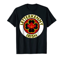 Load image into Gallery viewer, Irish LetterkennyIrish Shamrocks St Patricks Day T-Shirt382789