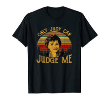 Load image into Gallery viewer, Retro Funny Only Judy Can Judge Me T Shirt 78777