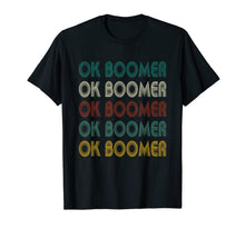 Load image into Gallery viewer, Vintage Ok Boomer Multiline Text Meme  T-Shirt