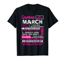 Load image into Gallery viewer, Queens Are Born In March Gifts 10 Facts Funny Birthday T-Shirt-85546