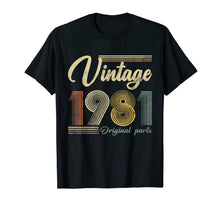 Load image into Gallery viewer, Vintage 1981 Original Parts Funny 39th Birthday Made In 1981 T-Shirt-555336