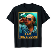 Load image into Gallery viewer, I am the Liquor TShirt81396