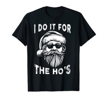 Load image into Gallery viewer, Funny shirts V-neck Tank top Hoodie sweatshirt usa uk au ca gifts for I Do It For The Hos Funny Christmas Santa Cool Sun Glasses T-Shirt 1013182