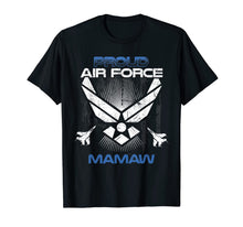 Load image into Gallery viewer, Proud Air Force Mamaw T-Shirt Veterans Day Shirts T-Shirt