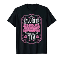 Load image into Gallery viewer, My Favorite People Call Me Tia Floral Christmas Gifts T-Shirt-2375107