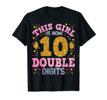Load image into Gallery viewer, It's My 10th Birthday | This Girl Is Now 10 Years Old T-Shirt-172898