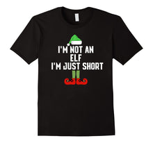 Load image into Gallery viewer, Funny shirts V-neck Tank top Hoodie sweatshirt usa uk au ca gifts for I'm Not An Elf I'm Just Short Christmas Tshirt 3617722
