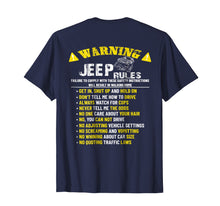 Load image into Gallery viewer, Funny shirts V-neck Tank top Hoodie sweatshirt usa uk au ca gifts for Warning Jeep rules funny gift shirt t-shirt 2496860