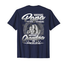 Load image into Gallery viewer, Mens Being Papa Is An Honor Being Grandpa Is Priceless T-Shirt 118252