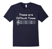Load image into Gallery viewer, Funny shirts V-neck Tank top Hoodie sweatshirt usa uk au ca gifts for These are Difficult Times T-Shirt 1327494