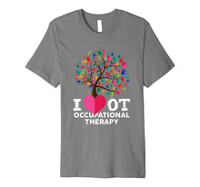 Load image into Gallery viewer, Funny shirts V-neck Tank top Hoodie sweatshirt usa uk au ca gifts for I Love OT Occupational Therapy Premium Shirt Gift for OT 1142475