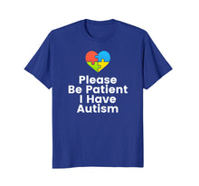 Load image into Gallery viewer, Funny shirts V-neck Tank top Hoodie sweatshirt usa uk au ca gifts for Please Be Patient I Have Autism Shirt Autism Puzzle Shirt 925153