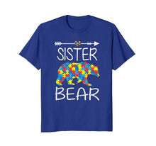 Load image into Gallery viewer, Sister Bear Autism Awareness Arrow Love Family Gifts Tshirt